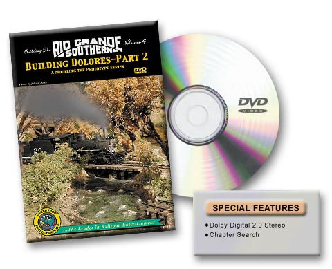 Building the Rio Grande Southern Volume 4 Building Dolores Part 2 DVD