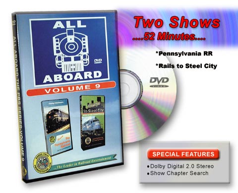 All Aboard Vol 9 Pennsylvania Railroad & Rails to Steel City DVD