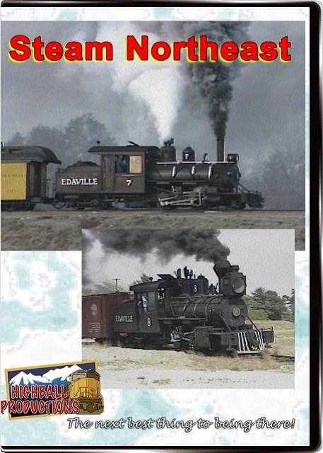 Steam Northeast - Tourist steam on the Edaville, White Mountain Central and Valley railroads