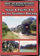Texas &amp; Pacific 610 on Southern Rails